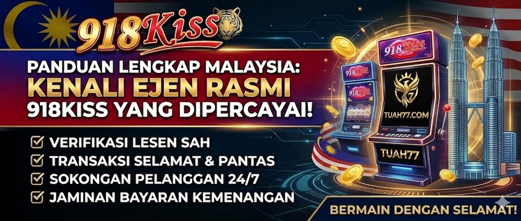 Cara Kenali Ejen Resmi 918Kiss Malaysia