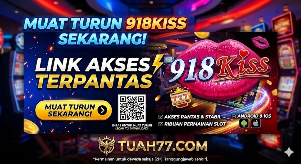 Muat Turun 918Kiss Sekarang: Link Akses Terpantas